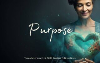 Transform Your Life With Positive Affirmations