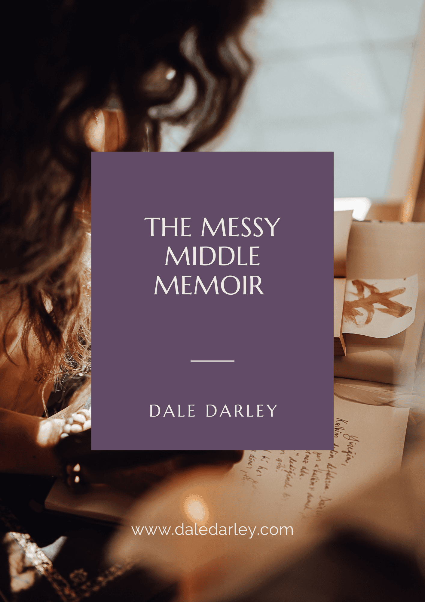 The Messy Middle Memoir