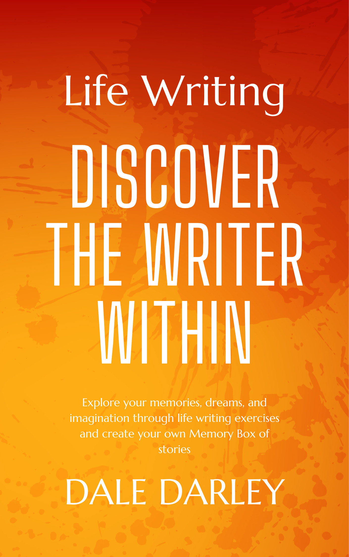 Discover the Writer Within Discover the Writer Within