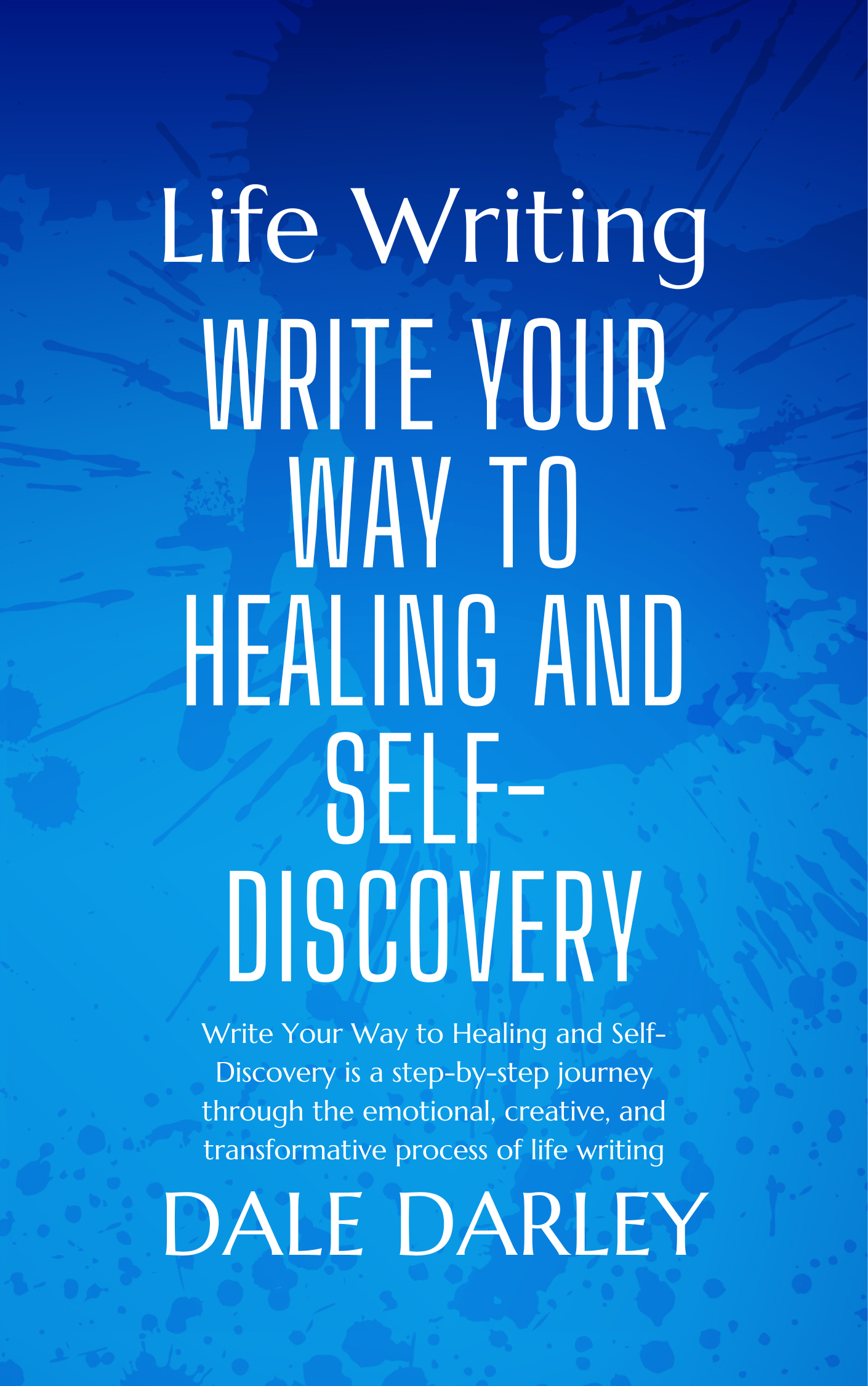 Write Your Way to Healing and Self-Discovery Write Your Way to Healing and Self-Discovery